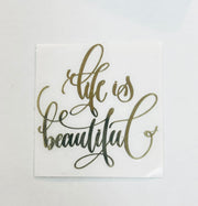 Life Is Beautiful Sticker