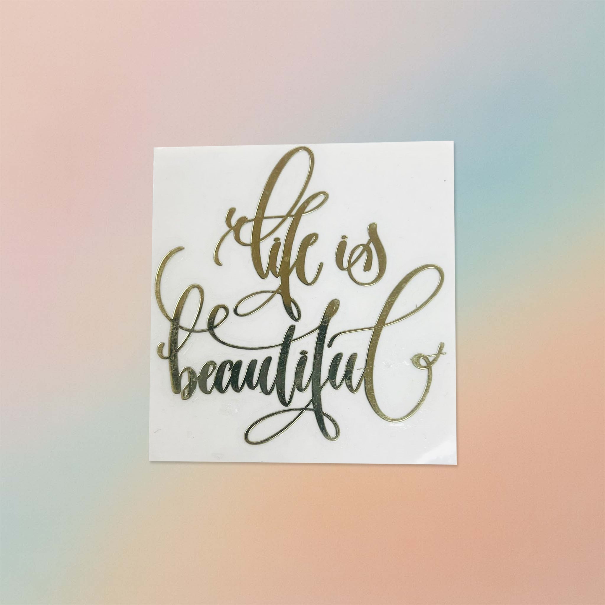 Life Is Beautiful Sticker